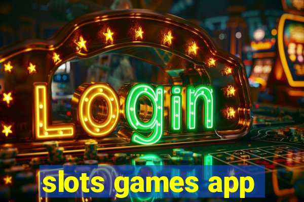 slots games app